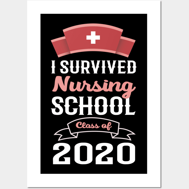 i survived nursing school class of 2020 Wall Art by Mr.Speak